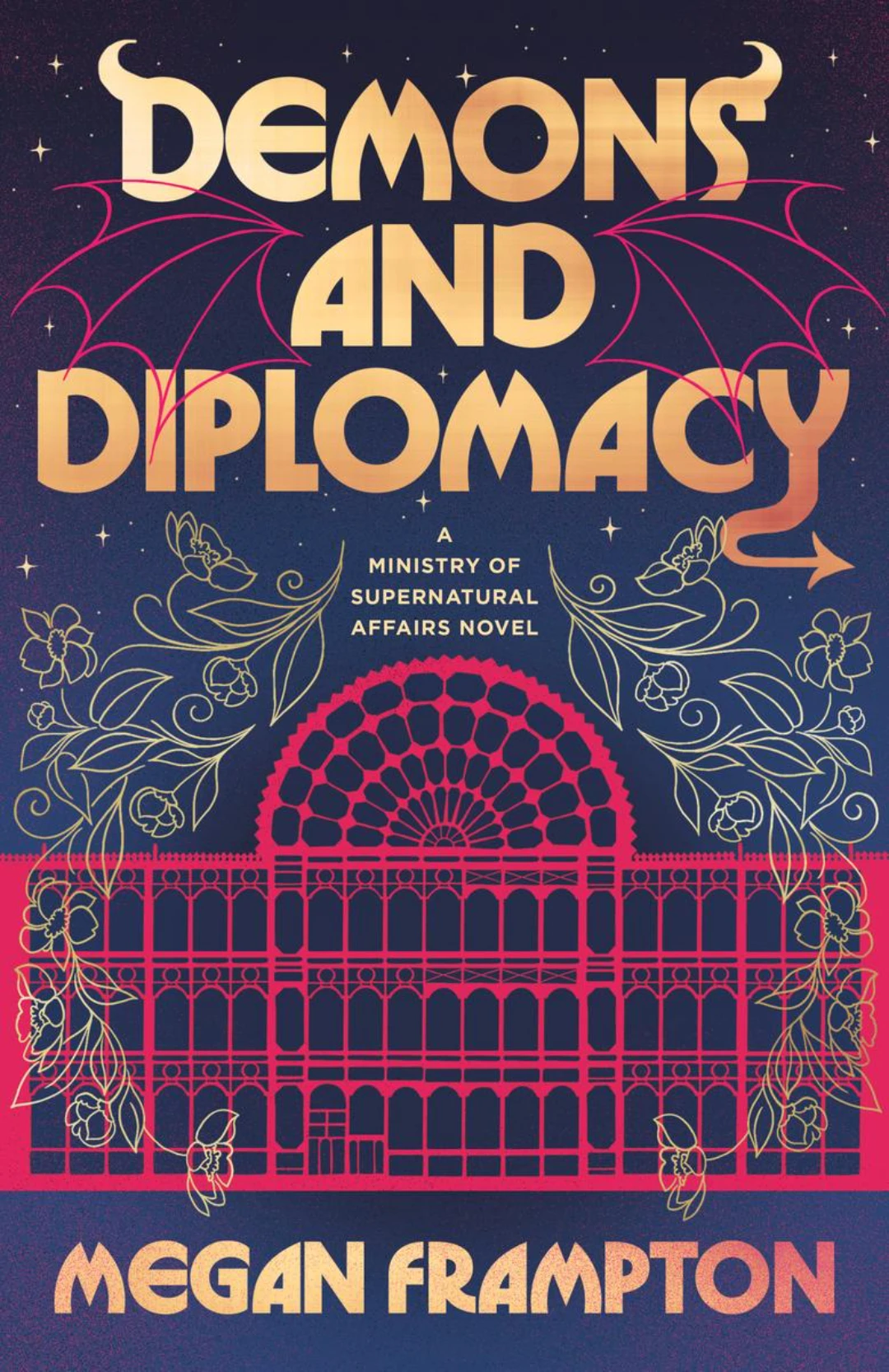 Demons And Dimplomacy by Megan Frampton. Book cover art in white borde.r Titlte is in gold capital latters above the illustration of a closed gate/fence with intricate pattern work in the background